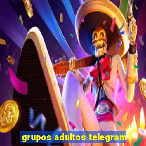 grupos adultos telegram